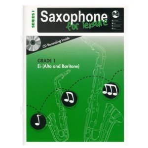 Saxophone for Leisure E Flat Series 1 - Grade 1