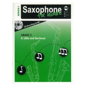 Saxophone for Leisure E Flat Series 1 - Grade 2