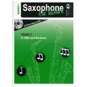 Saxophone for Leisure E Flat Series 1 Grade 3