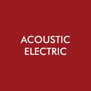 Acoustic / Electric