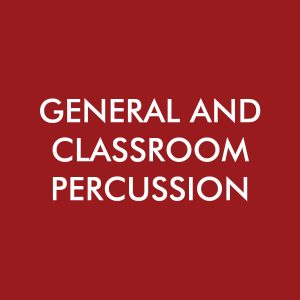 General and Classroom Percussion