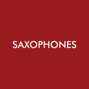 Saxophones