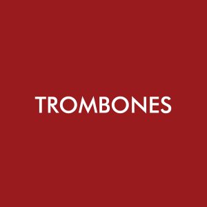 Trombones